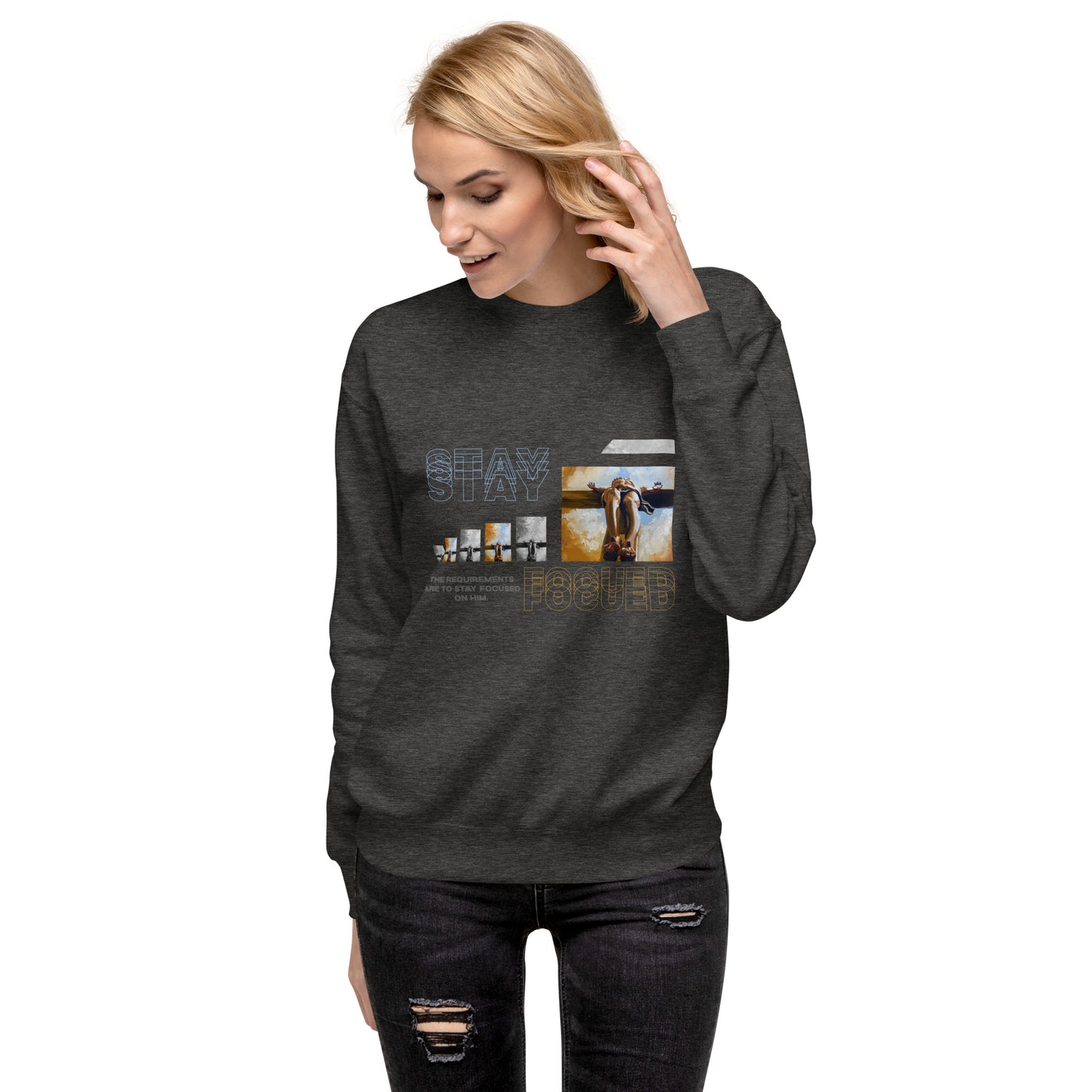 Unisex Stay Focused Sweatshirt