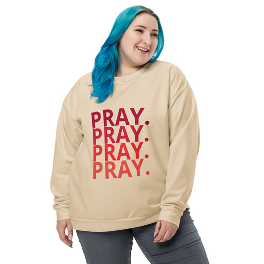 Unisex Pray Sweatshirt