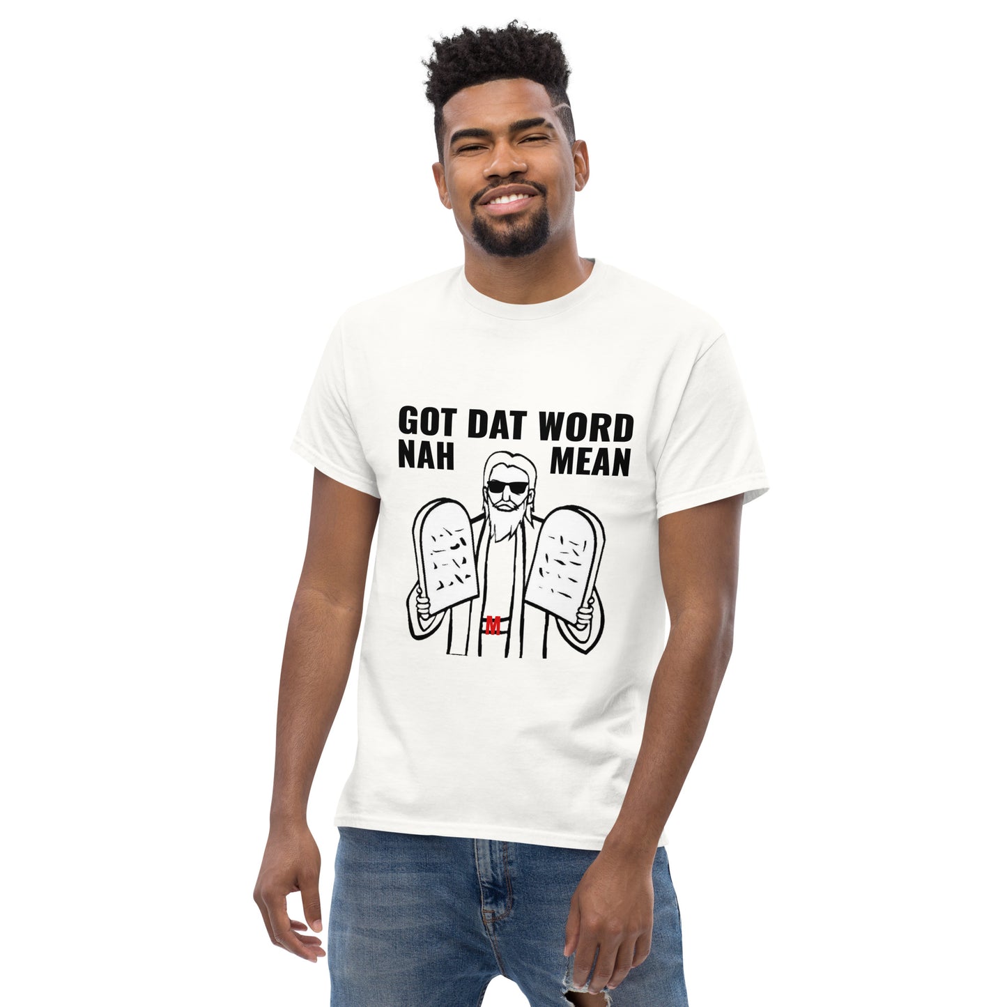 Men's Got Dat Word classic tee